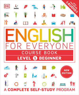 Cover Image for English for Everyone Course Book Level 1 Beginner: A Complete Self-Study Program -- DK, Paperback