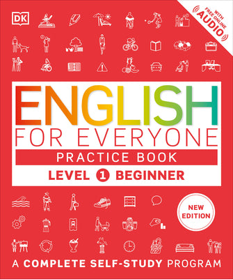 Cover Image for English for Everyone Practice Book Level 1 Beginner: A Complete Self-Study Program -- DK, Paperback