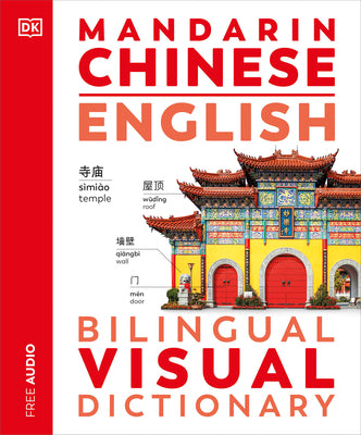 Cover Image for Mandarin Chinese - English Bilingual Visual Dictionary -- DK, Paperback