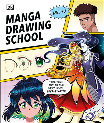 Cover Image for Manga Drawing School: Take Your Art to the Next Level, Step-By-Step -- Mei Yu, Hardcover