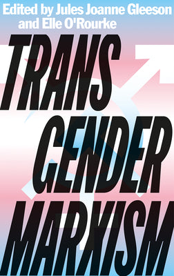 Cover Image for Transgender Marxism -- Jules Joanne Gleeson, Paperback