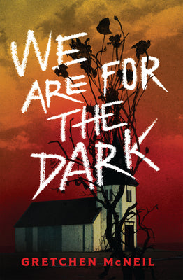 Cover Image for We Are for the Dark -- Gretchen McNeil, Hardcover