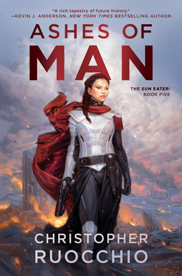 Cover Image for Ashes of Man: The Sun Eater: Book Five -- Christopher Ruocchio, Hardcover