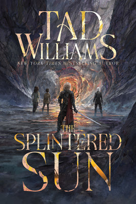 Cover Image for The Splintered Sun -- Tad Williams, Hardcover