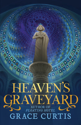Cover Image for Heaven's Graveyard -- Grace Curtis, Paperback