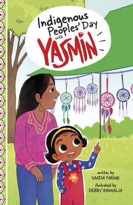 Cover Image for Indigenous Peoples' Day with Yasmin -- Saadia Faruqi, Paperback