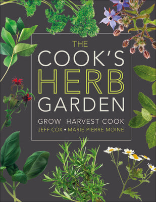 Cover Image for The Cook's Herb Garden: Grow, Harvest, Cook -- DK, Hardcover