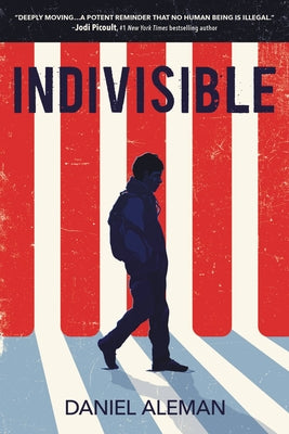 Cover Image for Indivisible -- Daniel Aleman, Paperback