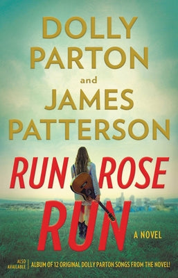 Cover Image for Run, Rose, Run -- James Patterson, Hardcover