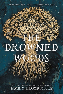 Cover Image for The Drowned Woods -- Emily Lloyd-Jones, Paperback