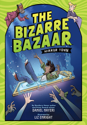 Cover Image for The Bizarre Bazaar: Mirror Town (a Graphic Novel) -- Daniel Nayeri, Hardcover