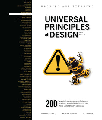 Cover Image for Universal Principles of Design, Updated and Expanded Third Edition: 200 Ways to Increase Appeal, Enhance Usability, Influence Perception, and Make Bet -- William Lidwell, Paperback