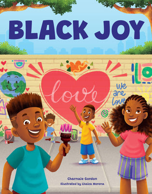 Cover Image for Black Joy: Love Yourself, Love Your Culture -- Charnaie Gordon, Hardcover