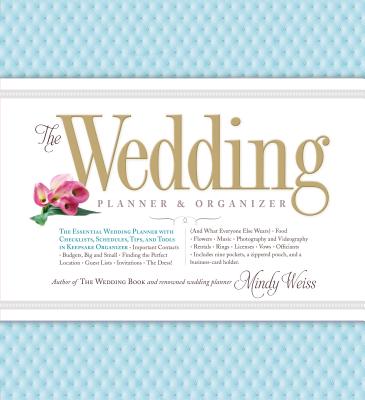 Cover Image for The Wedding Planner & Organizer -- Mindy Weiss, Hardcover