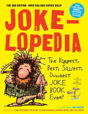 Cover Image for Jokelopedia: The Biggest, Best, Silliest, Dumbest Joke Book Ever! -- Eva Blank, Paperback