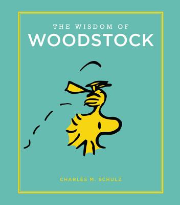 Cover Image for The Wisdom of Woodstock -- Charles M. Schulz, Hardcover