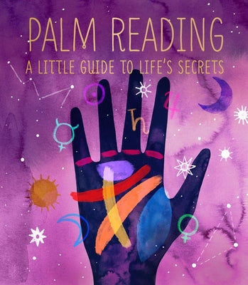 Cover Image for Palm Reading: A Little Guide to Life's Secrets -- Dennis Fairchild, Hardcover