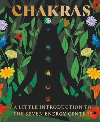 Cover Image for Chakras: A Little Introduction to the Seven Energy Centers -- Nikki Van De Car, Hardcover