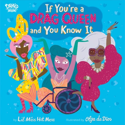 Cover Image for If You're a Drag Queen and You Know It -- Lil Miss Hot Mess, Hardcover