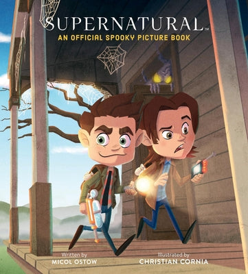 Cover Image for Supernatural: An Official Spooky Picture Book -- Micol Ostow, Hardcover