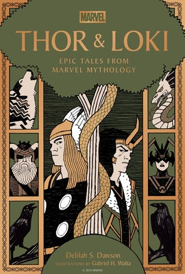 Cover Image for Thor & Loki: Epic Tales from Marvel Mythology -- Delilah S. Dawson, Hardcover