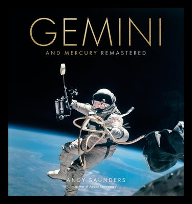 Cover Image for Gemini and Mercury Remastered -- Andy Saunders, Hardcover