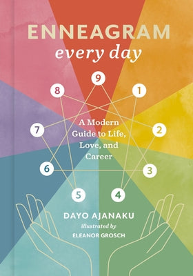 Cover Image for Enneagram Every Day: A Modern Guide to Life, Love, and Career -- Dayo Ajanaku, Hardcover