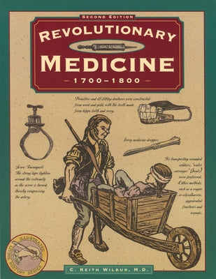 Cover Image for Revolutionary Medicine -- C. Keith Wilbur, Paperback