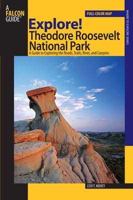 Cover Image for Explore! Theodore Roosevelt National Park -- Levi Novey, Paperback