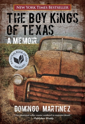 Cover Image for Boy Kings of Texas: A Memoir -- Domingo Martinez, Paperback