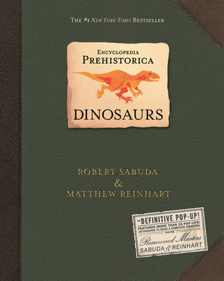 Encyclopedia Prehistorica Dinosaurs Pop-Up -- Robert Sabuda, Hardcover