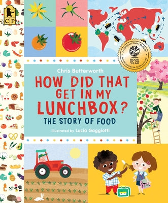 Cover Image for How Did That Get in My Lunchbox?: The Story of Food -- Chris Butterworth, Paperback