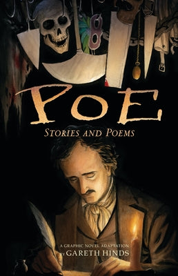 Cover Image for Poe: Stories and Poems: A Graphic Novel (a Haunting Visual Adaptation and Retelling of Edgar Allan Poe's Chilling Works - For Young Adults and Teens) -- Gareth Hinds, Paperback