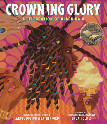 Cover Image for Crowning Glory: A Celebration of Black Hair -- Carole Boston Weatherford, Hardcover