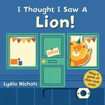 Cover Image for I Thought I Saw a Lion! -- Templar Books, Board Books