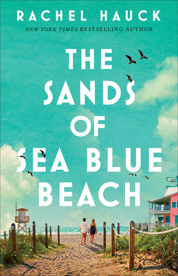 Cover Image for The Sands of Sea Blue Beach -- Rachel Hauck, Paperback