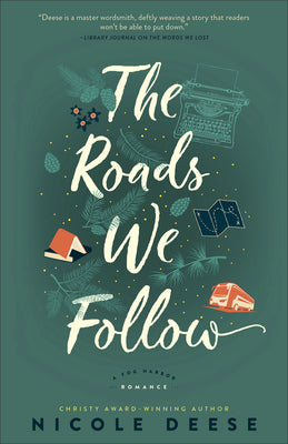 Cover Image for The Roads We Follow -- Nicole Deese, Paperback