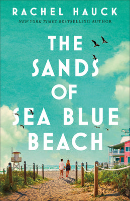 Cover Image for Sands of Sea Blue Beach -- Rachel Hauck, Hardcover
