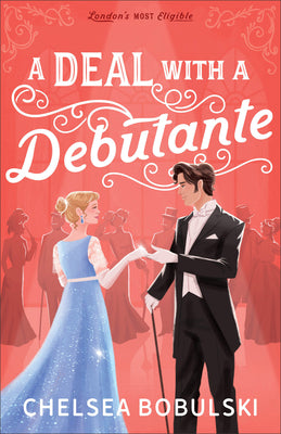 Cover Image for A Deal with a Debutante -- Chelsea Bobulski, Paperback