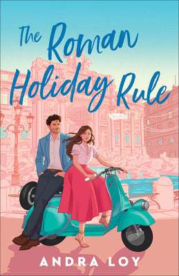 Cover Image for The Roman Holiday Rule -- Andra Loy, Paperback