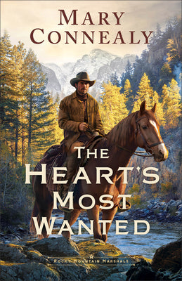 Cover Image for The Heart's Most Wanted -- Mary Connealy, Paperback