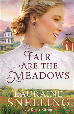 Cover Image for Fair Are the Meadows -- Lauraine Snelling, Hardcover