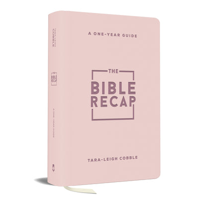 Cover Image for The Bible Recap: A One-Year Guide to Reading and Understanding the Entire Bible, Personal Size--Pink Imitation Leather -- Tara-Leigh Cobble, Imitation Leather