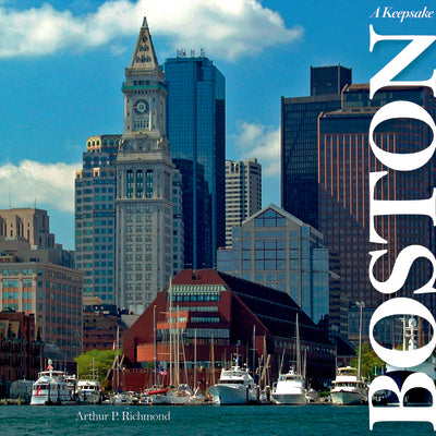 Cover Image for Boston: A Keepsake -- Arthur P. Richmond, Hardcover