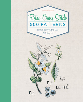 Cover Image for Retro Cross Stitch: 500 Patterns, French Charm for Your Stitchwork -- Véronique Enginger, Hardcover