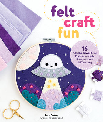 Cover Image for Felt Craft Fun: 16 Adorable Kawaii-Style Projects to Stitch, Share, and Love All Year Long -- Jessica Devos, Paperback