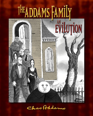 Cover Image for The Addams Family: An Evilution -- Kevin Miserocchi, Hardcover
