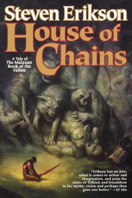 Cover Image for House of Chains: Book Four of the Malazan Book of the Fallen -- Steven Erikson, Paperback