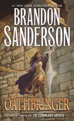 Cover Image for Oathbringer: Book Three of the Stormlight Archive -- Brandon Sanderson, Mass Market Paperback