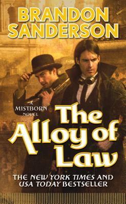 Cover Image for The Alloy of Law -- Brandon Sanderson, Mass Market Paperback